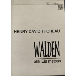 Walden ehk Elu metsas -...
