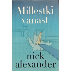 Millestki vanast - Nick...