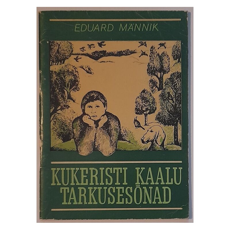 Kukeristi kaalu tarkusesõnad - Eduard Männik