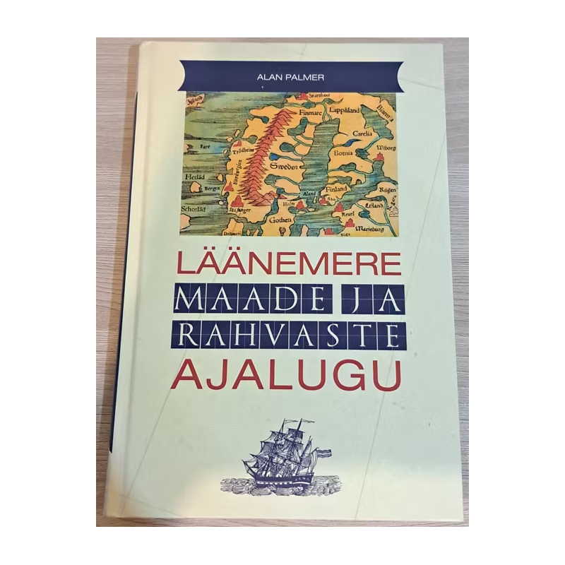 Läänemere maade ja rahvaste ajalugu. Alan Palmer
