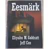 Eesmärk. Pideva arengu protsess. Jeff Cox, Eliyahu M. Goldratt