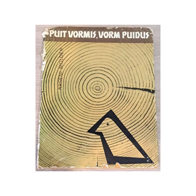Puit vormis, vorm puidus. Arseni Mölder
