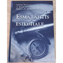 Esmatähtis esikohale....