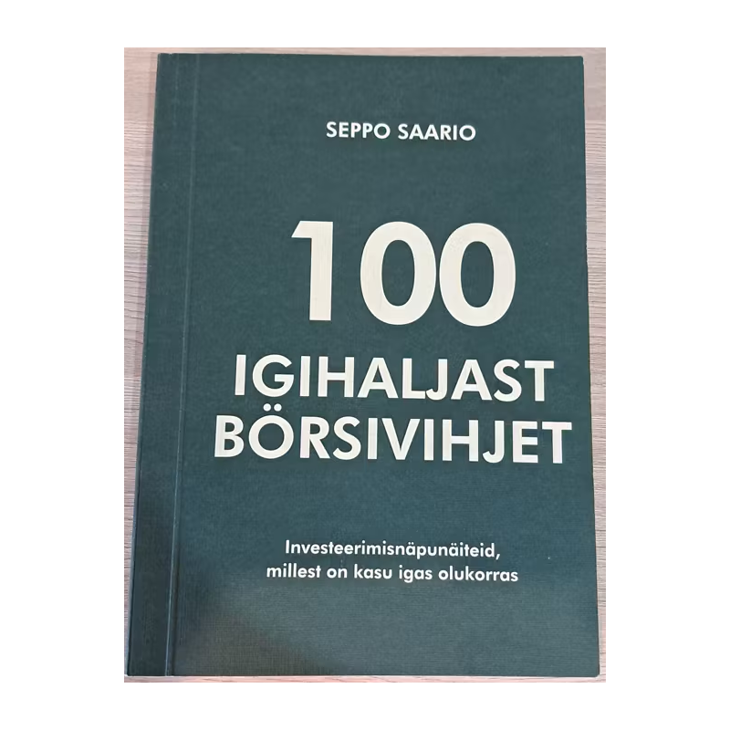 100 igihaljast börsivihjet. Seppo Saario