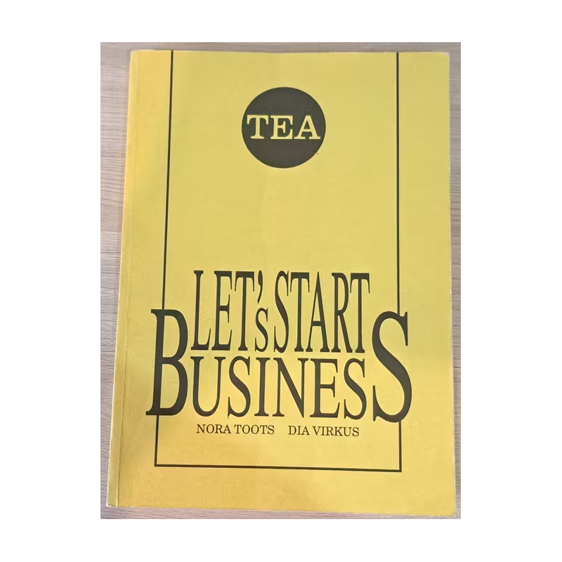 Let's start business! Nora Toots, Dia Virkus