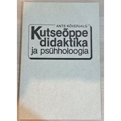 Kutseõppe didaktika ja...