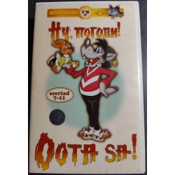 VHS "Oota sa!" seeriad 7-11...