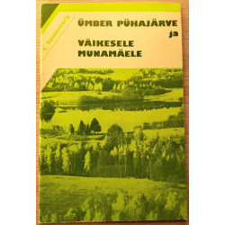 Ümber Pühajärve ja...