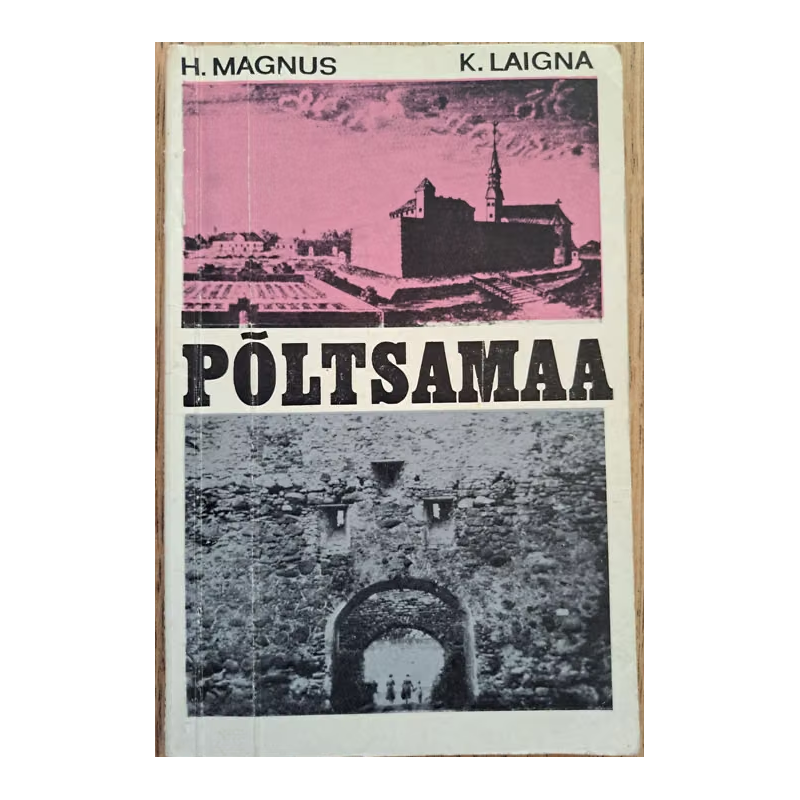 Põltsamaa. Karl Laigna, Hilda Magnus
