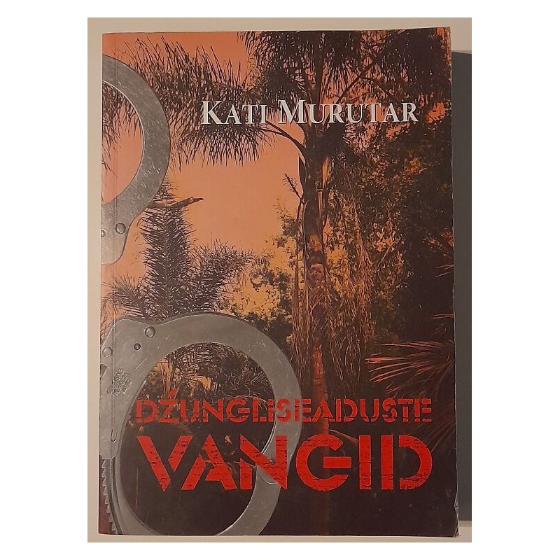 Džungliseaduste vangid - Kati Murutar