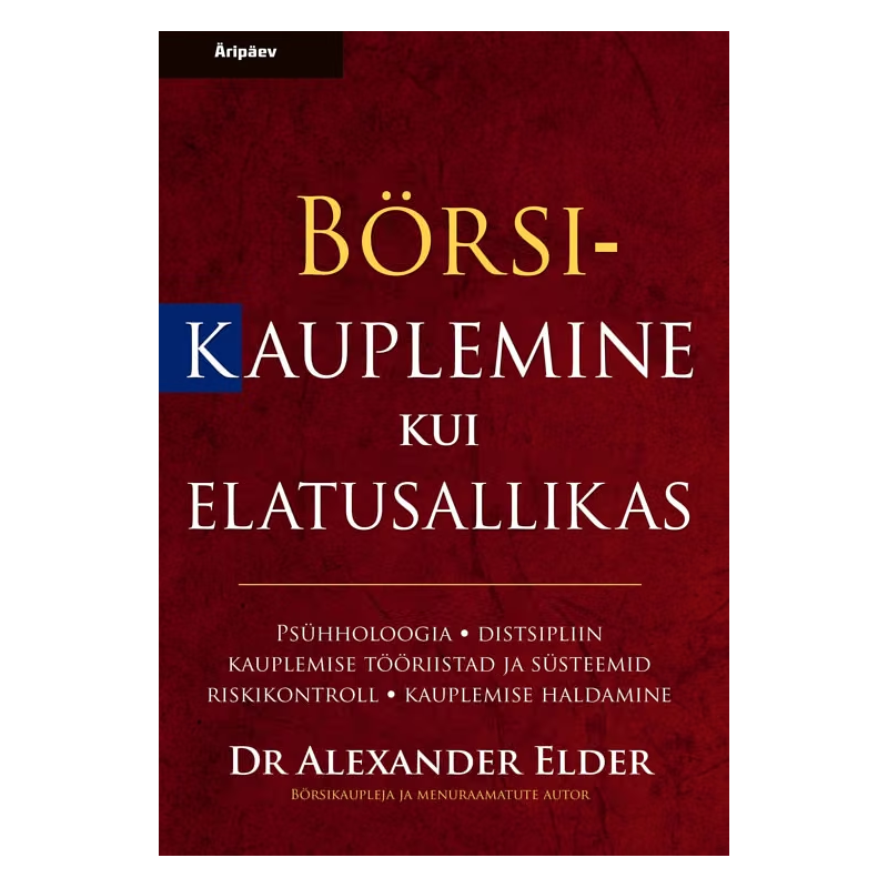 Börsikauplemine kui elatusallikas. Alexander Elder