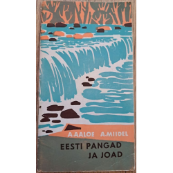 Eesti pangad ja joad. Ago...