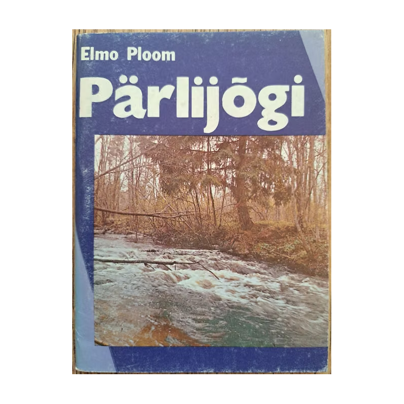 Pärlijõgi. Elmo Ploom