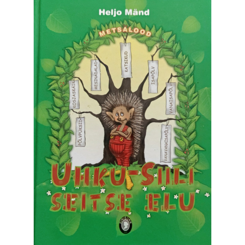 Uhku-Siili seitse elu - Heljo Mänd