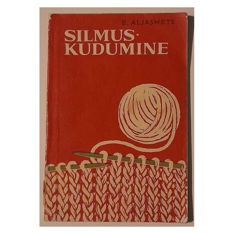 Silmuskudumine IV-VI klassile - Erna Aljasmets