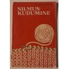 Silmuskudumine IV-VI klassile - Erna Aljasmets