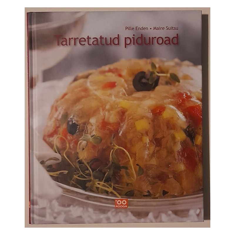 Tarretatud piduroad - Pille Enden, Maire Suitsu
