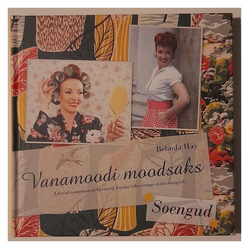 Vanamoodi moodsaks - Belinda Hay