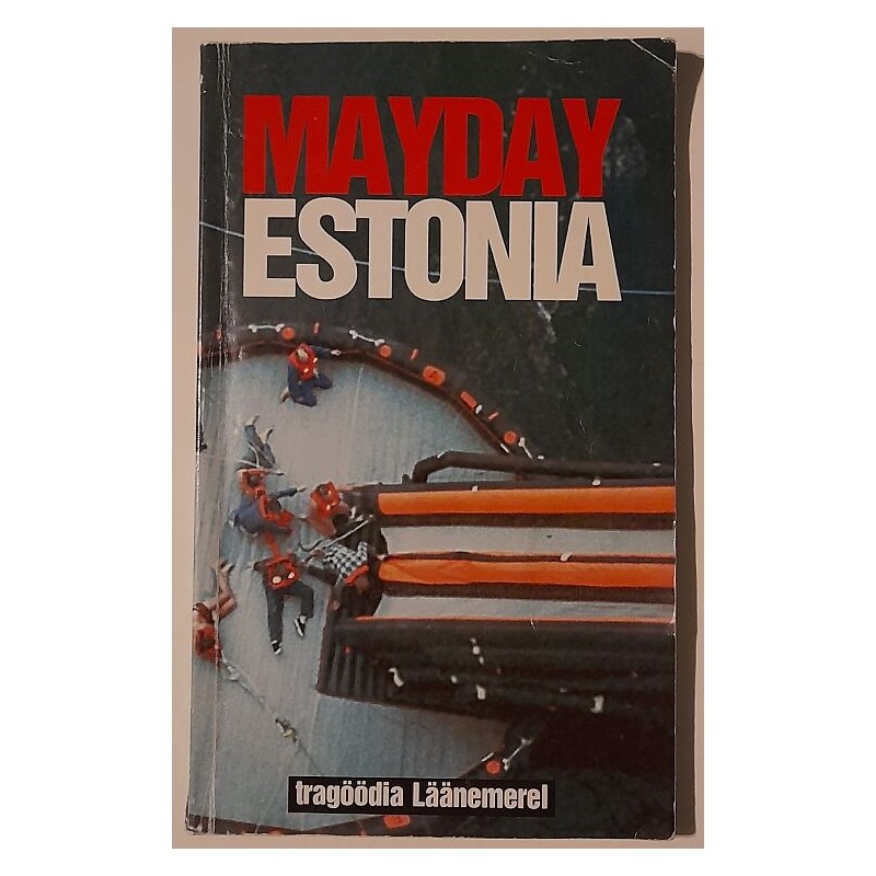 Mayday Estonia. Tragöödia Läänemerel