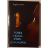 Poiss teisel pool lukuauku - Stephen Giles