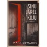 Sinu järel koju - Mark Edwards