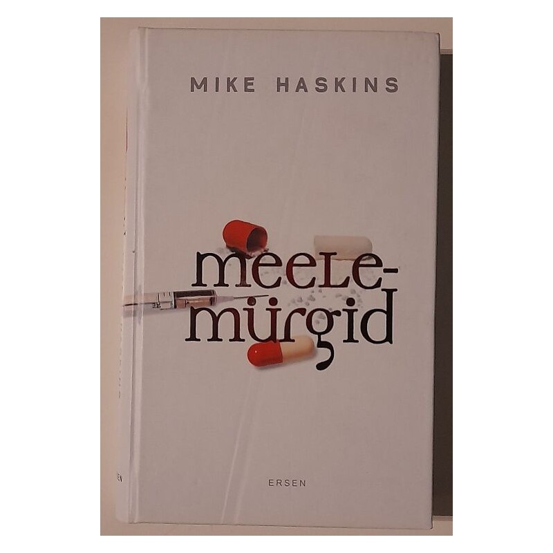 Meelemürgid - Mike Haskins