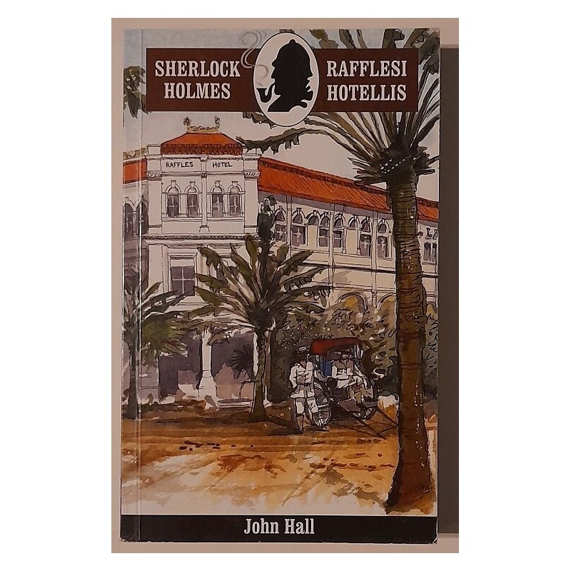 Sherlock Holmes Rafflesi hotellis - John Hall