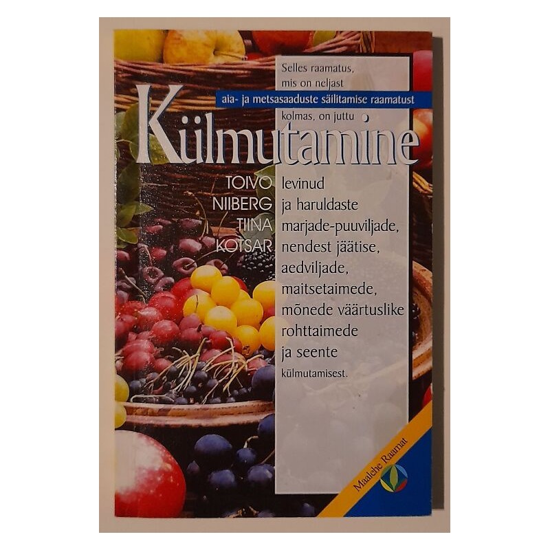 Külmutamine - Tiina Kotsar ja Toivo Niiberg