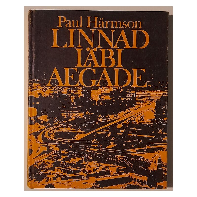 Linnad läbi aegade - Paul Härmson