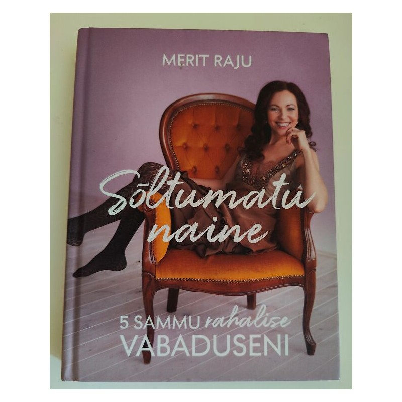 Sõltumatu naine - Merit Raju