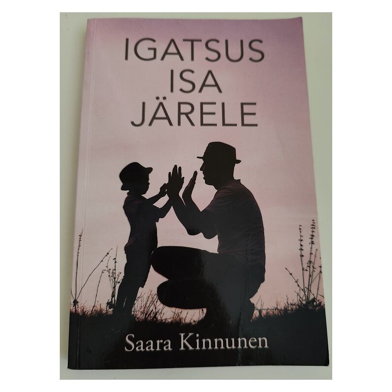Igatsus isa järele - Saara Kinnunen