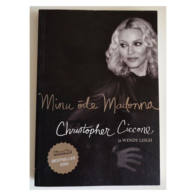 Minu õde Madonna - Christopher Ciccone ja Wendy Leigh
