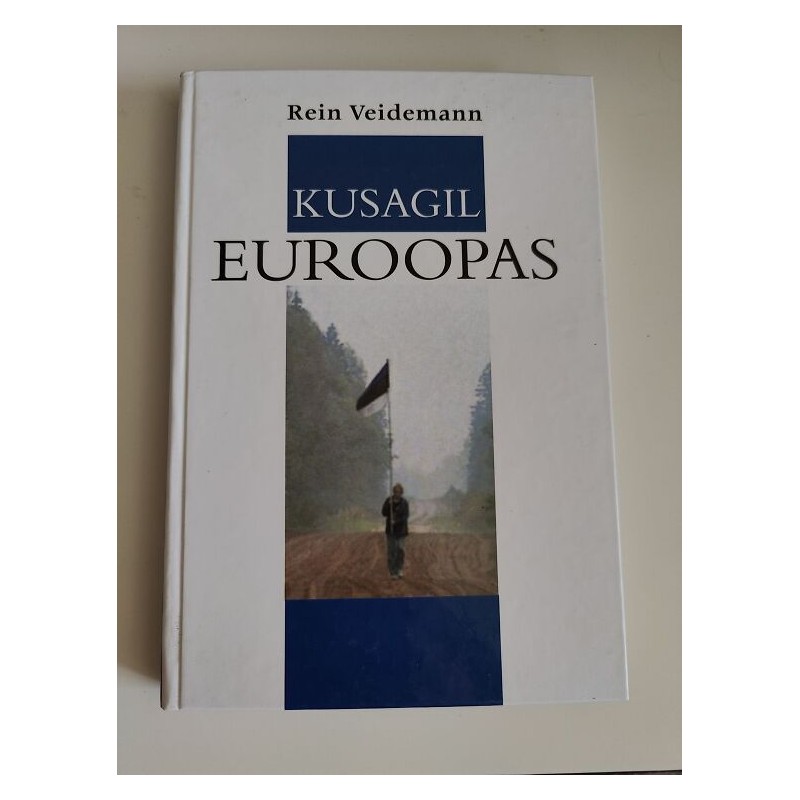 Kusagil Euroopas - Rein Veidemann