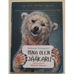 Mina olen jääkaru -...
