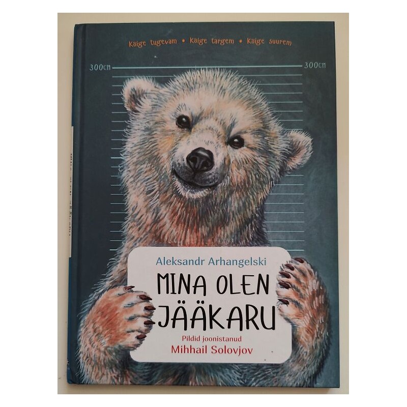 Mina olen jääkaru - Aleksandr Arhangelski