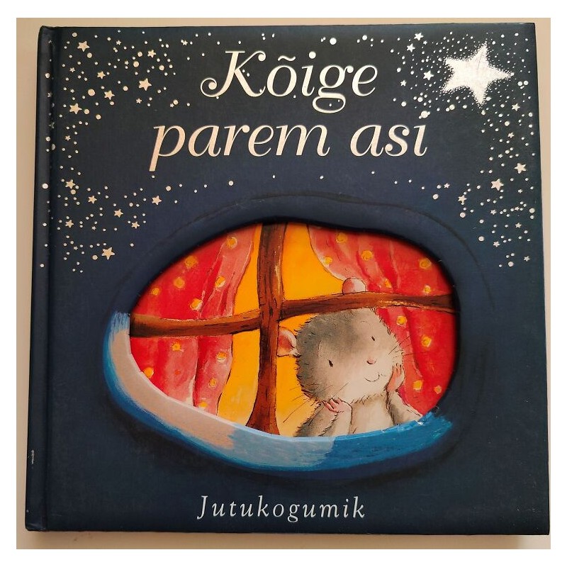 Kõige parem asi. Jutukogumik