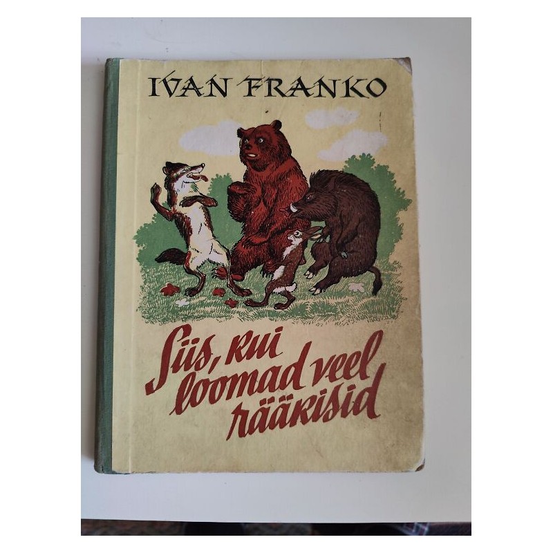 Siis, kui loomad veel rääkisid - Ivan Franko