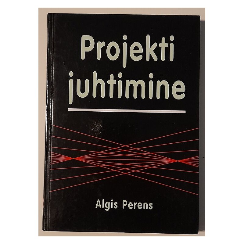Projektijuhtimine - Algis Perens