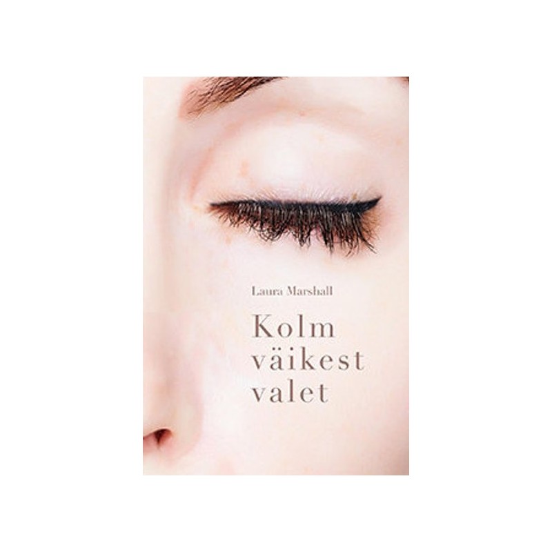 Kolm väikest valet. Laura Marshall