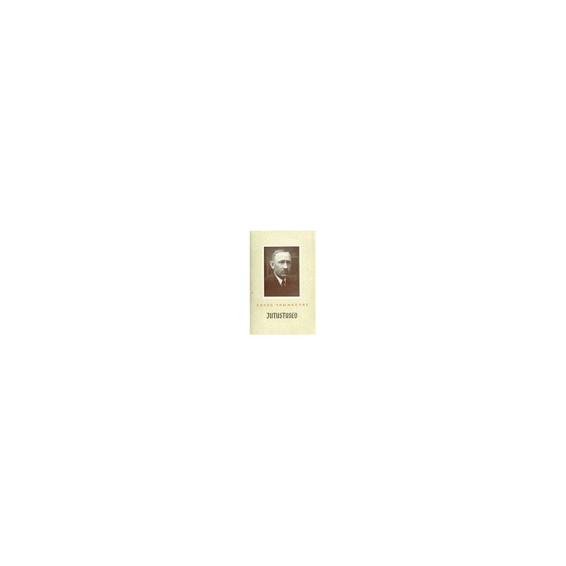 Jutustused (2. osa) Anton Hansen Tammsaare