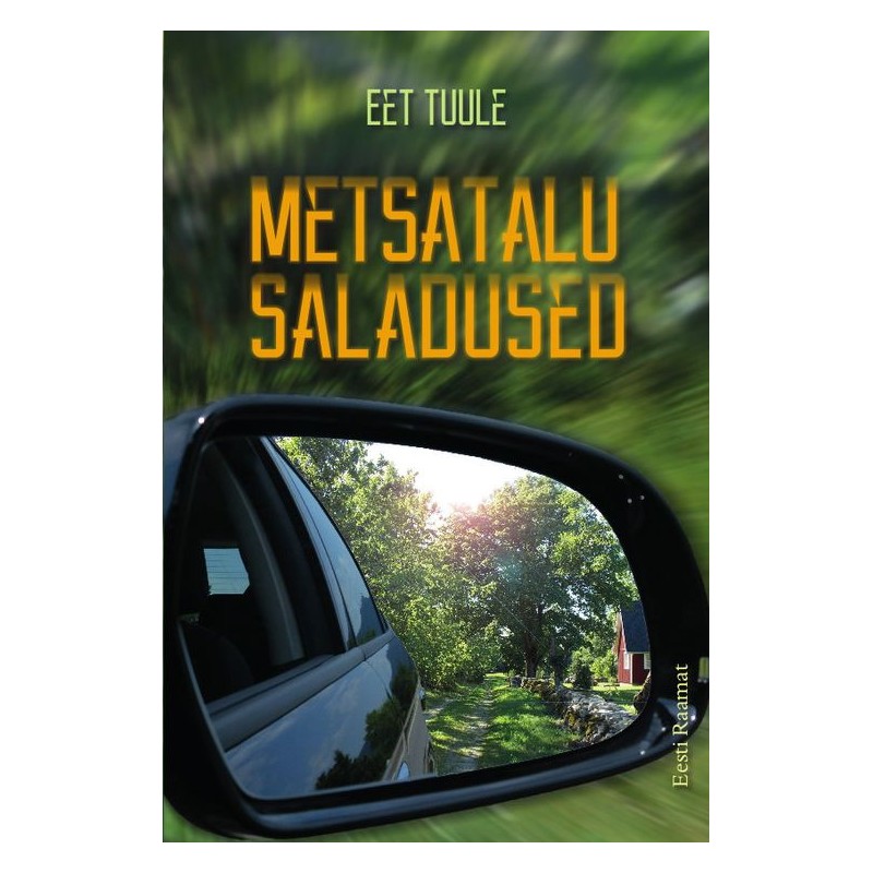 Metsatalu saladused. Eet Tuule
