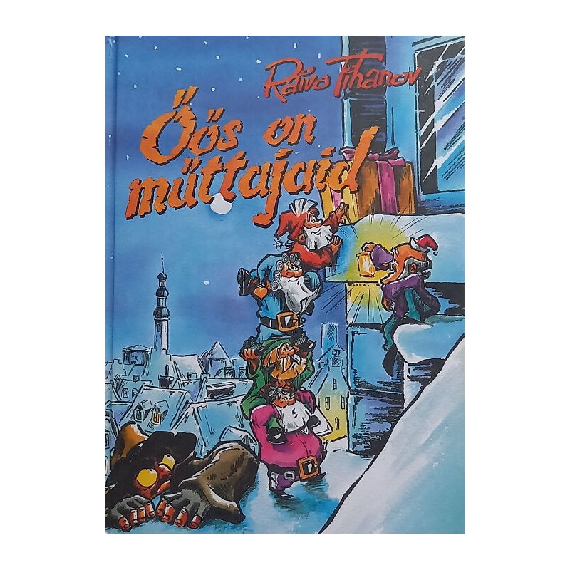Öös on müttajaid. Raivo Tihanov