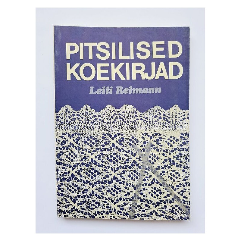 Pitsilised koekirjad. Leili Reimann