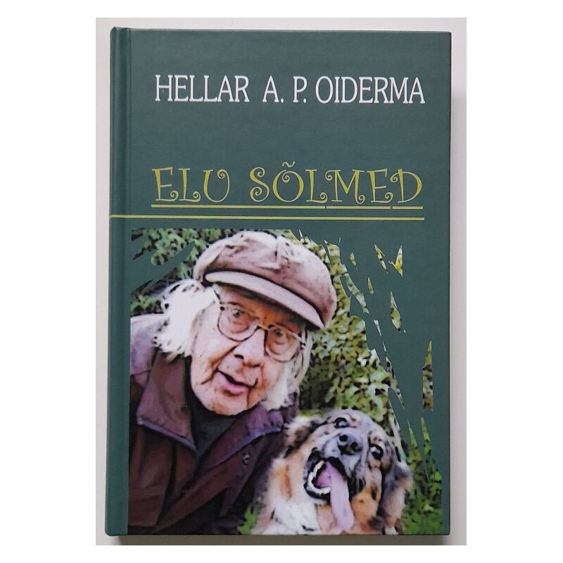 Elu sõlmed - Hellar A. P. Oiderma