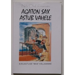 Agaton Sax astub vahele -...