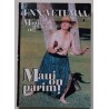 Mauii no ka oi! Maui on parim! - Enn Vetemaa