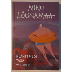 Minu lõunamaa - Mae Lender
