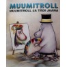 Muumitroll. Muumitroll ja tädi Jaana. Lars Jansson ja Tove Jansson