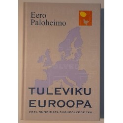 Tuleviku Euroopa - Eero...