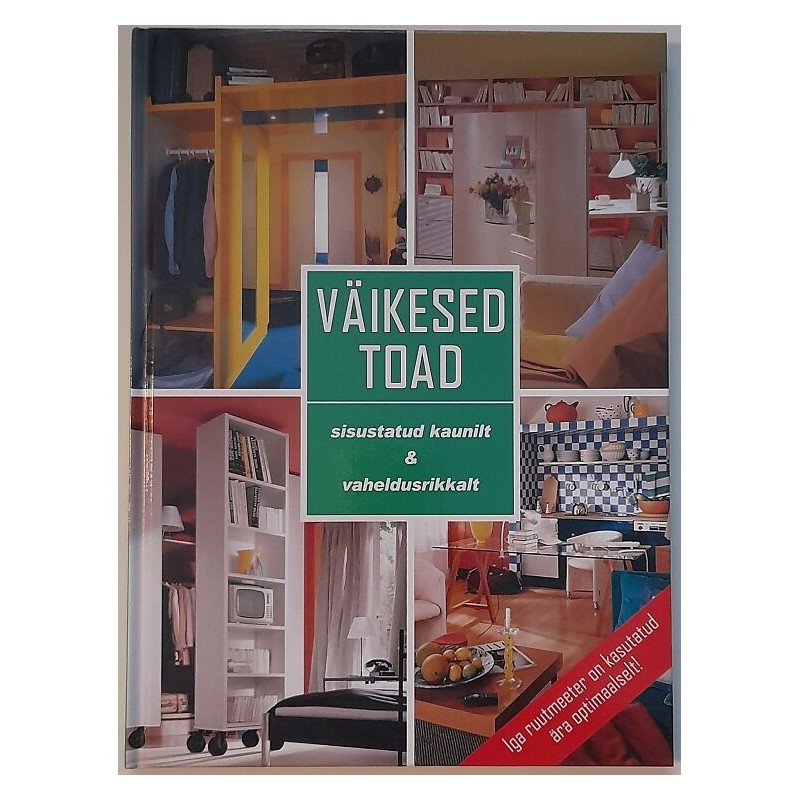 Väikesed toad. Sisustatud kaunilt & vaheldusrikkalt